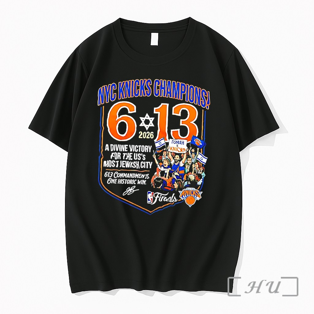 Officials The 613 Miracle Ny Knicks 2026 Nba Champions Jewish City Tee Premium T Shirts Sweater Hoodie