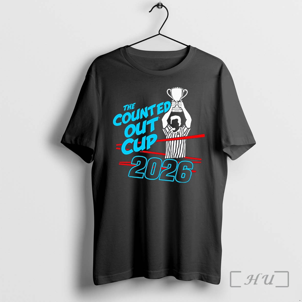 Officials The Counted Out Cup 2026 Tee Premium T Shirts Sweater Hoodie