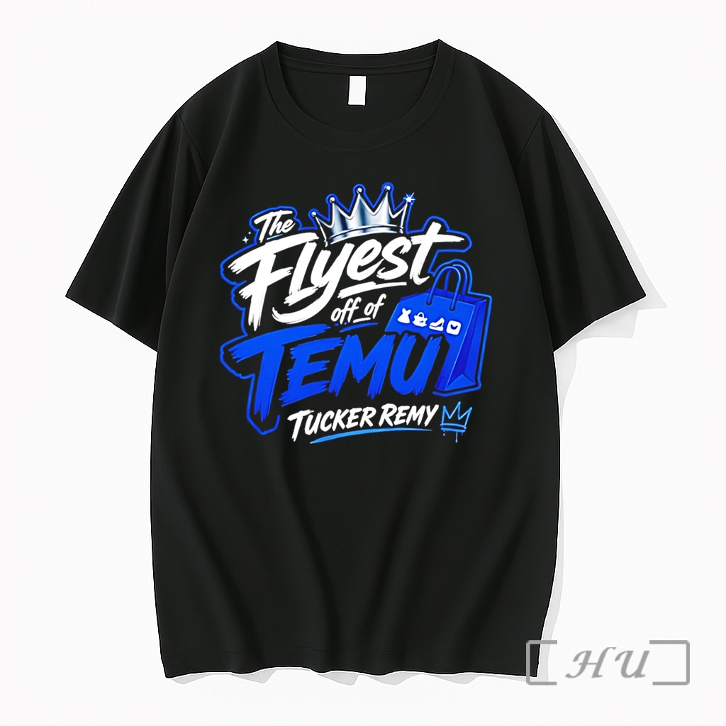 Officials The Flyest Off Of Temu Tucker Remy Shopping Bag Graphic Tee Premium T Shirts Sweater Hoodie