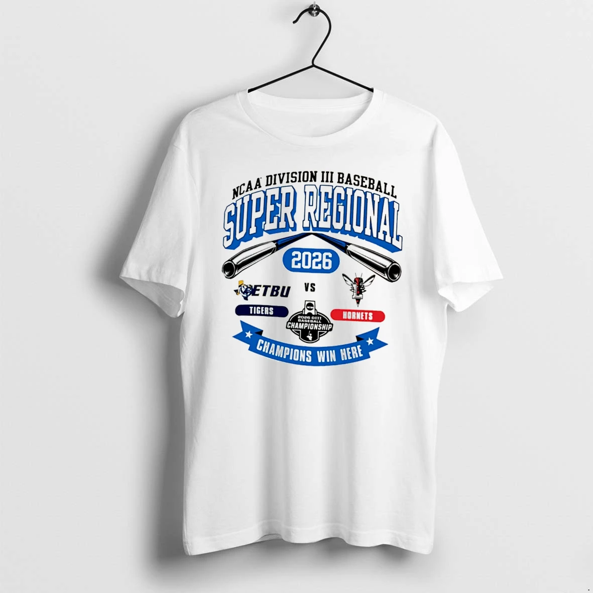 Officials Tigers Vs Hornets 2026 Division Iii Baseball Super Regional Champions Win Here Tee Premium T Shirt Sweatshirt Hoodie