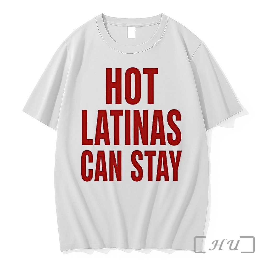 Officials Trump Hot Latinas Can Stay Premium T Shirts Sweater Hoodie