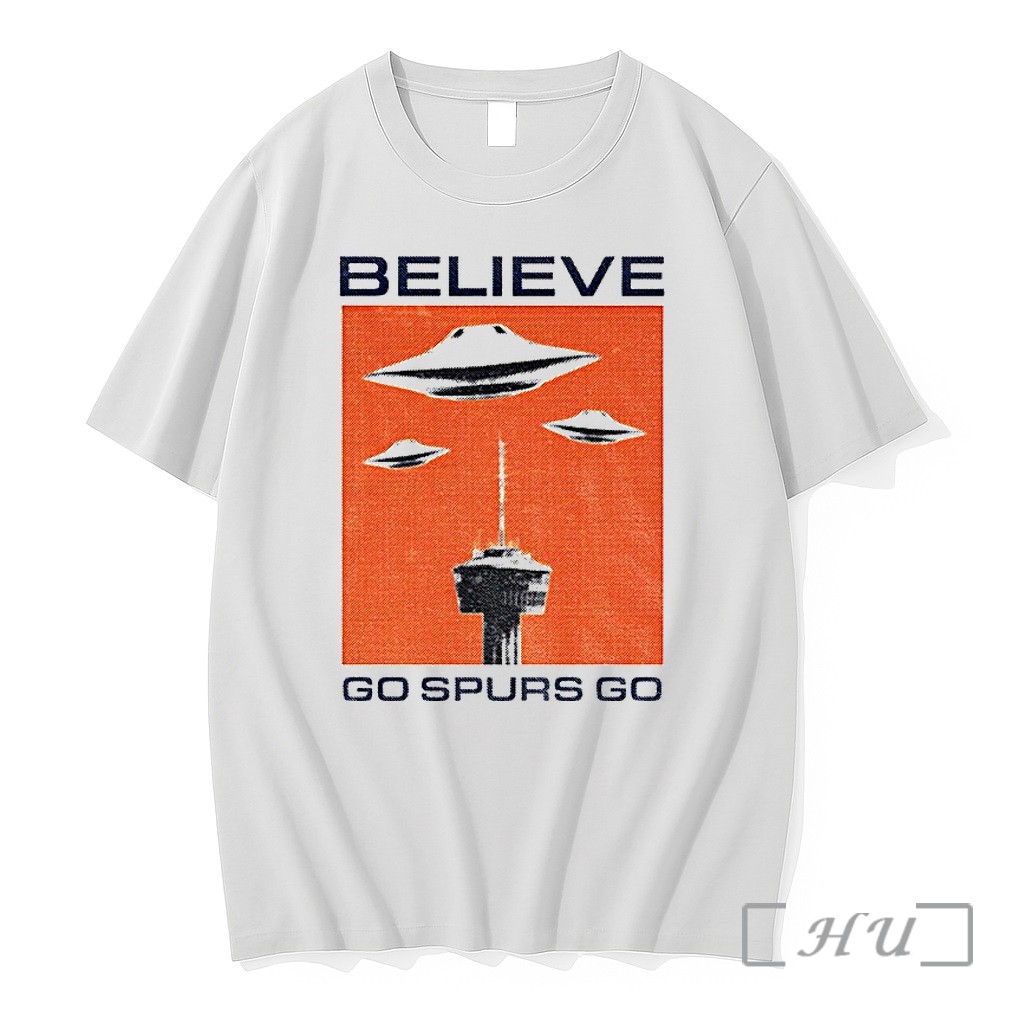 Officials Ufo Believe Go Spurs Go San Antonio Spurs Basketball Nba Vintage Premium T Shirts Sweater Hoodie