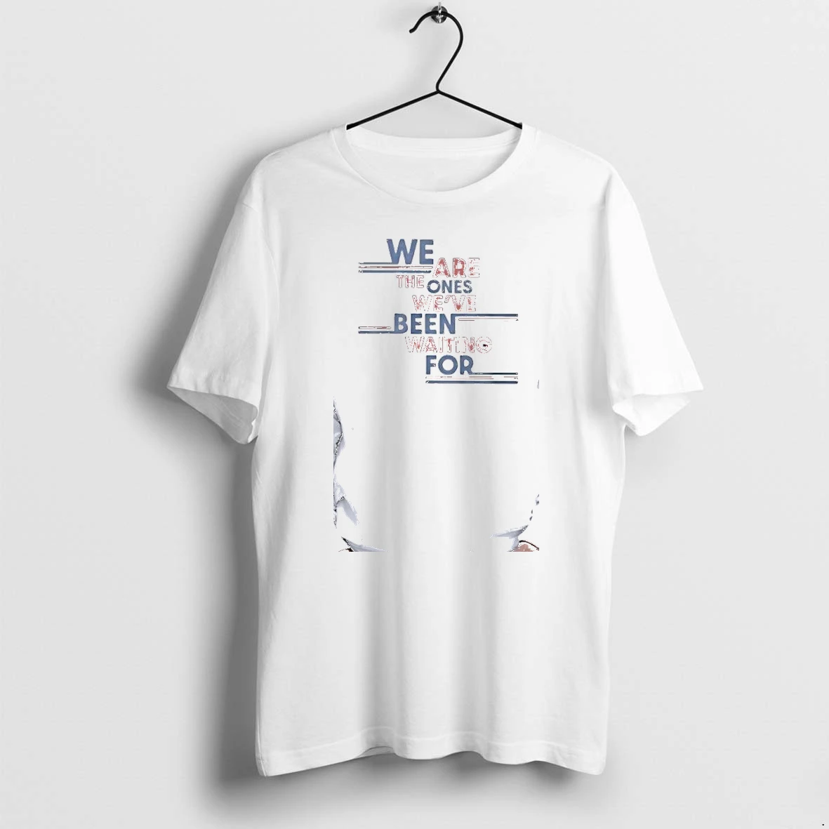 Officials We Are The Ones Weve Been Wating For Premium T Shirt Sweatshirt Hoodie