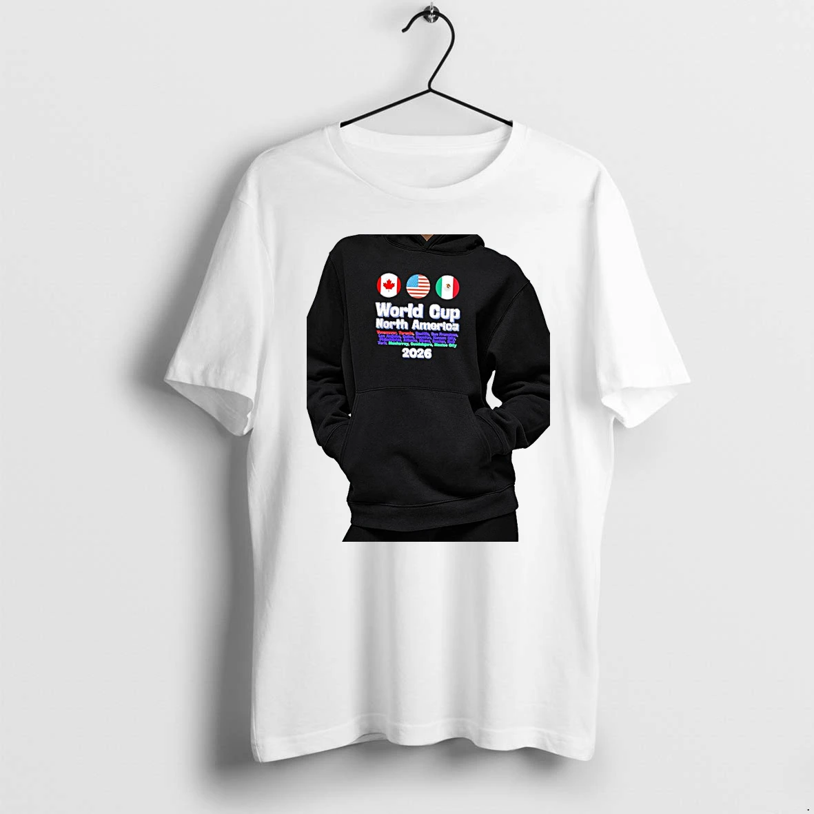 Officials World Cup North America 2026 Canada Usa Mexico Flags Host Cities Premium T Shirt Sweatshirt Hoodie