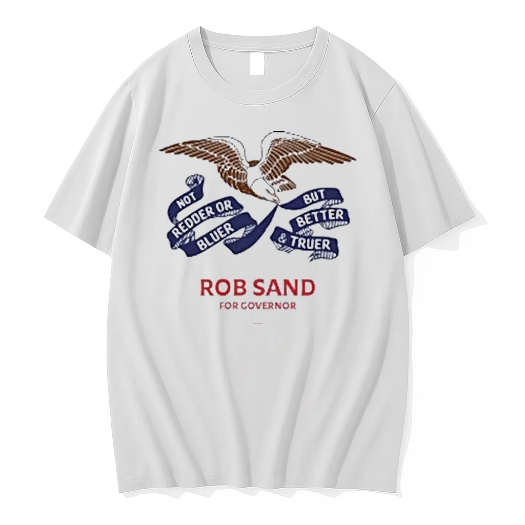 Officials Rob Sand For Governor Not Redder Or Bluer But Better Truer Flag Premium T Shirt Sweatshirt Hoodie