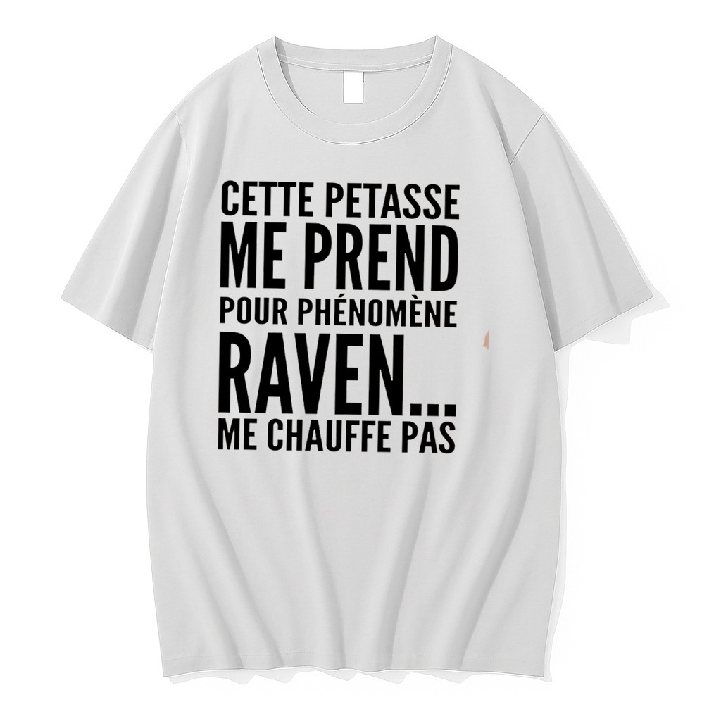 Original Cette Petasse Me Prend Pour Phenomene Raven Tee Tshirts