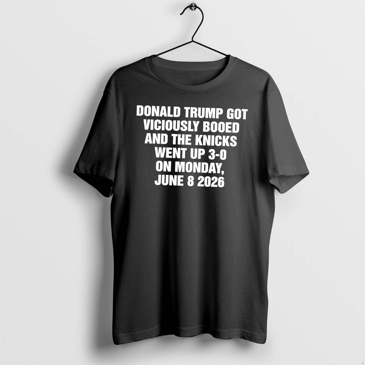 Original Donald Trump Got Viciously Booed On The Day The Basketball Team Went Up 3 0 Knicks Tee Tshirts