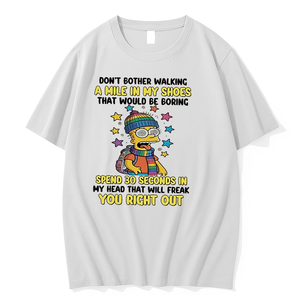Original Dont Bother Walking A Mile In My Shoes That Would Be Boring Bart Simpson Tee Tshirts
