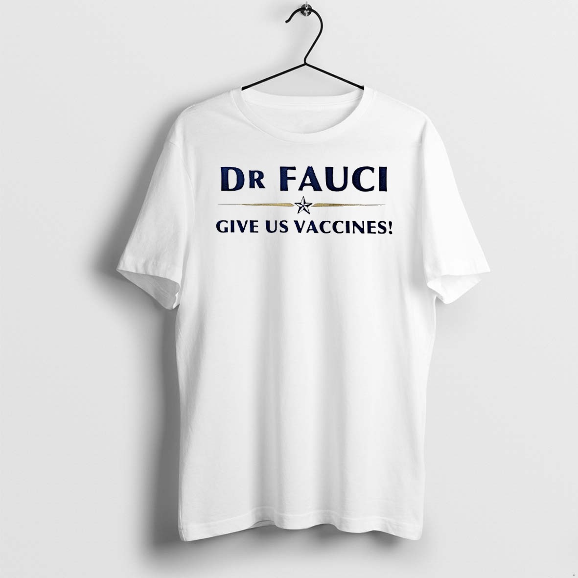 Original Dr Fauci Give Us Vaccines Tshirts