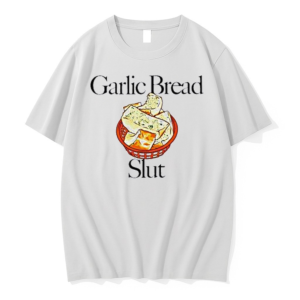 Original Garlic Bread Slut Food Tshirts