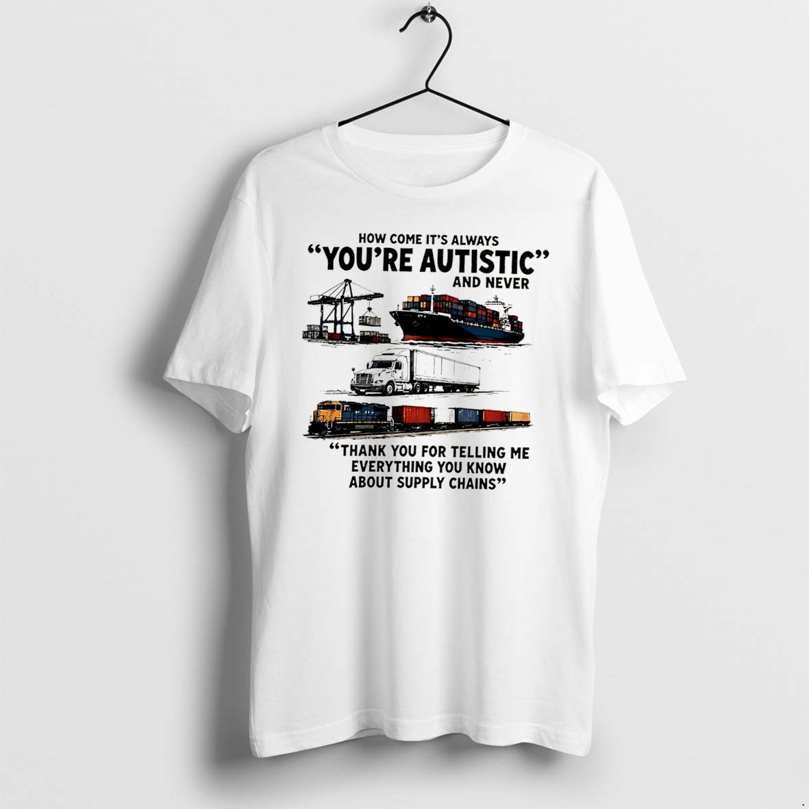 Original How Come Its Always Youre Autistic And Never Tee Tshirts