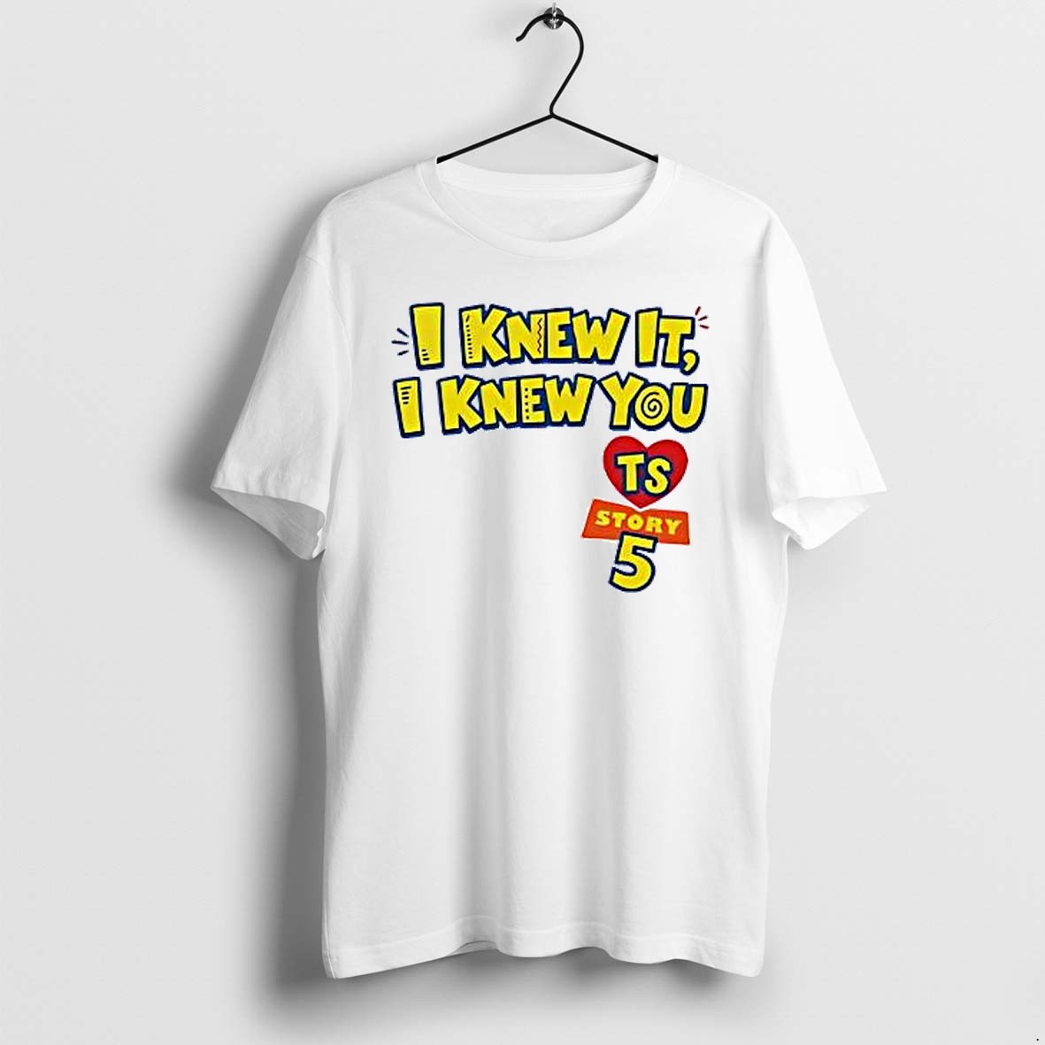 Original I Knew It I Knew You Ts Toy Story 5 Tshirts