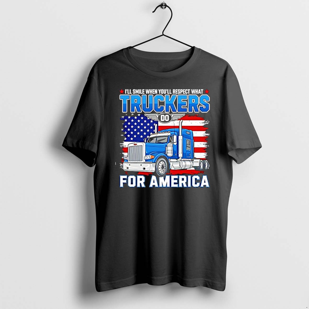 Original Ill Smile When Youll Respect What Truckers Do For America Tshirts