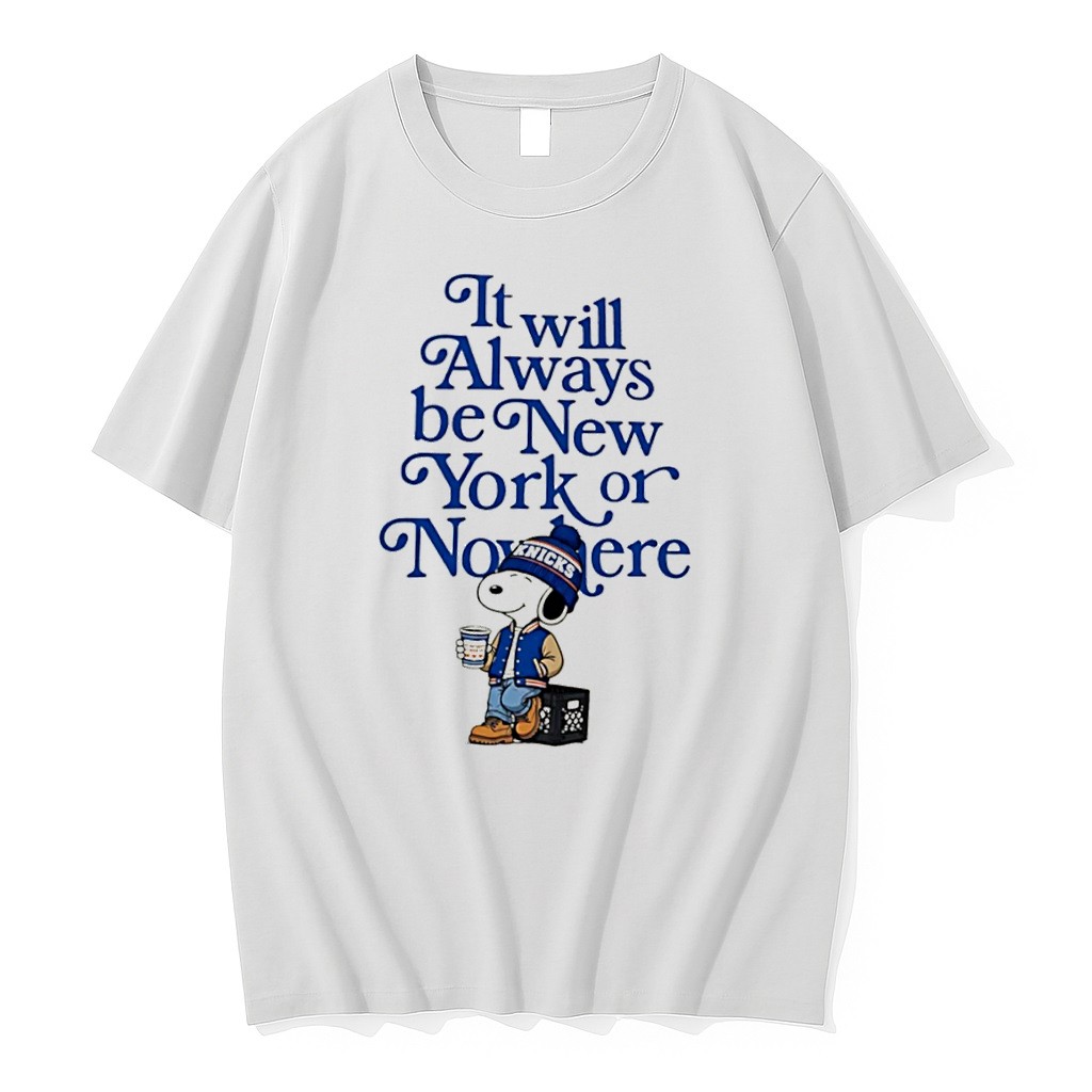 Original It Will Always Be New York Or Nowhere Snoopy Knicks Tee Tshirts