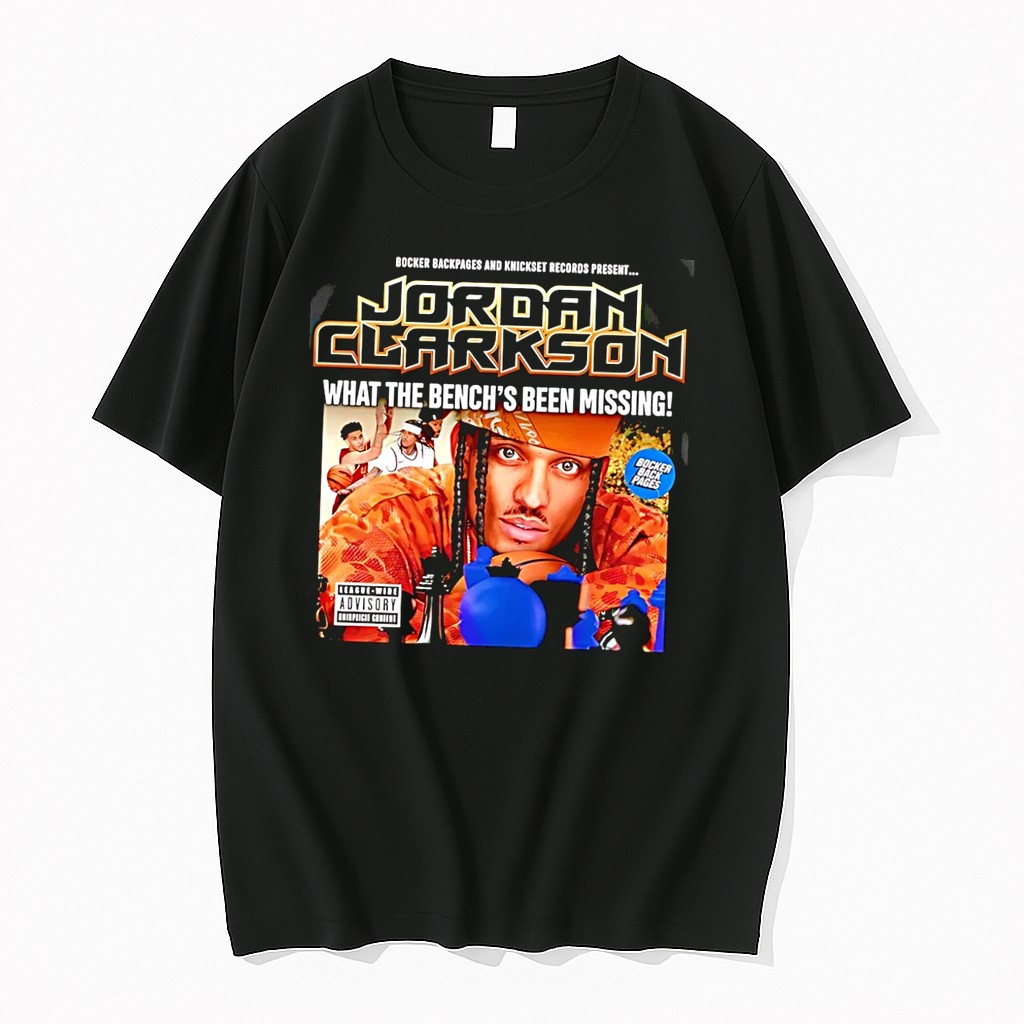 Original Knickset Records Present Jordan Clarkson What The Bench S Been Missing League Wide Advisory Knixplicit Content Black Tshirts