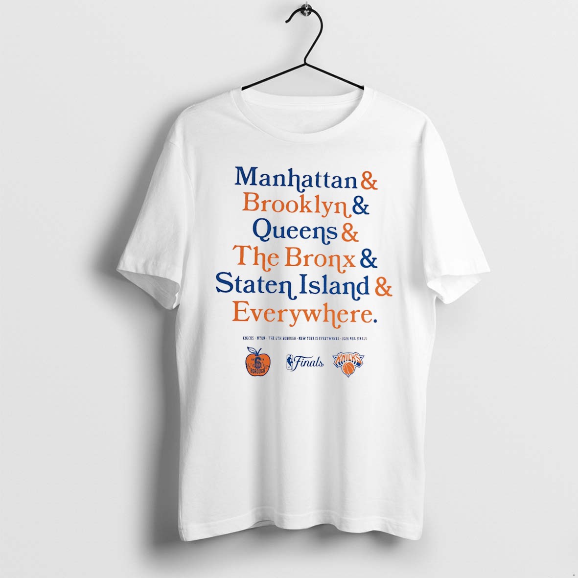 Original Manhattan Brooklyn Queens Knicks The 6th Borough New York Is Everywhere 2026 Nba Finals Tee Tshirts