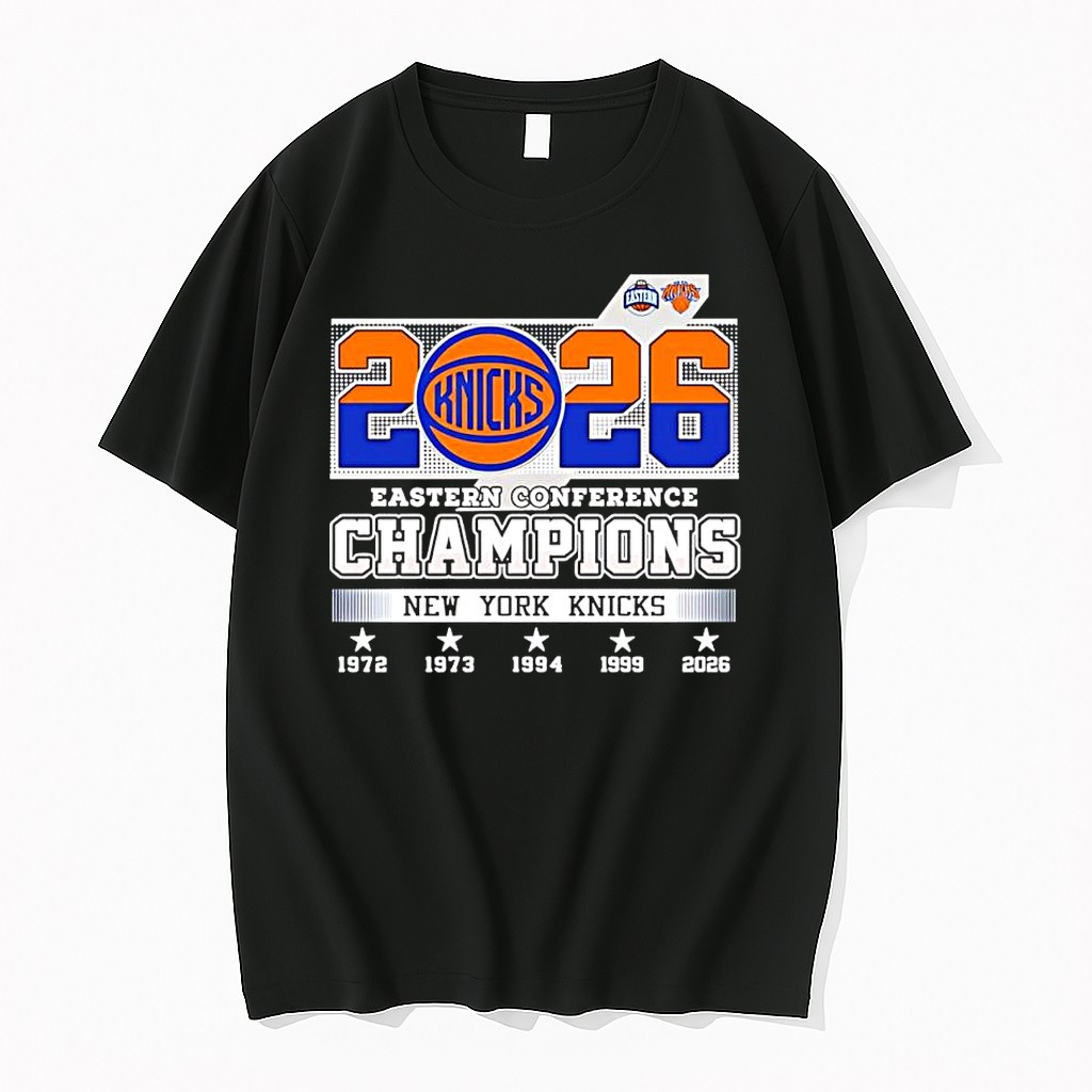 Original New York Knicks 2026 Eastern Conference Champions 1972 1973 1994 1999 2026 Nba Finals Tshirts