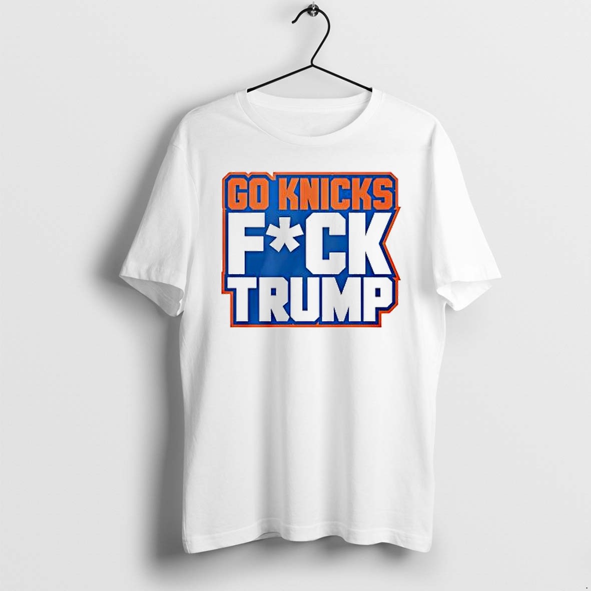 Original New York Knicks Donald Trump Go Knicks Fck Trump Tshirts