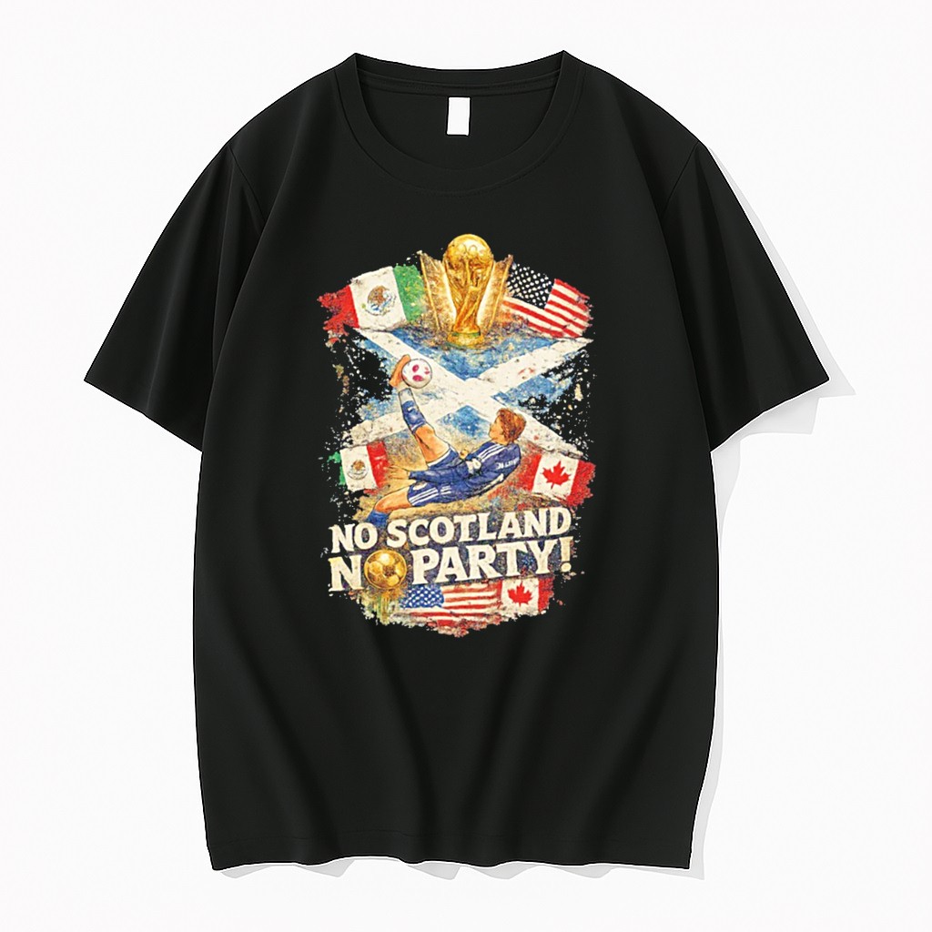 Original No Scotland No Party World Cup 2026 Tee Tshirts