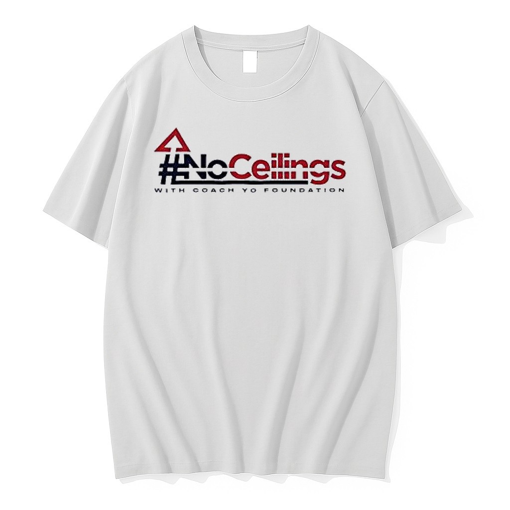 Original No Ceilings With Coach Yo Foundation Tshirts