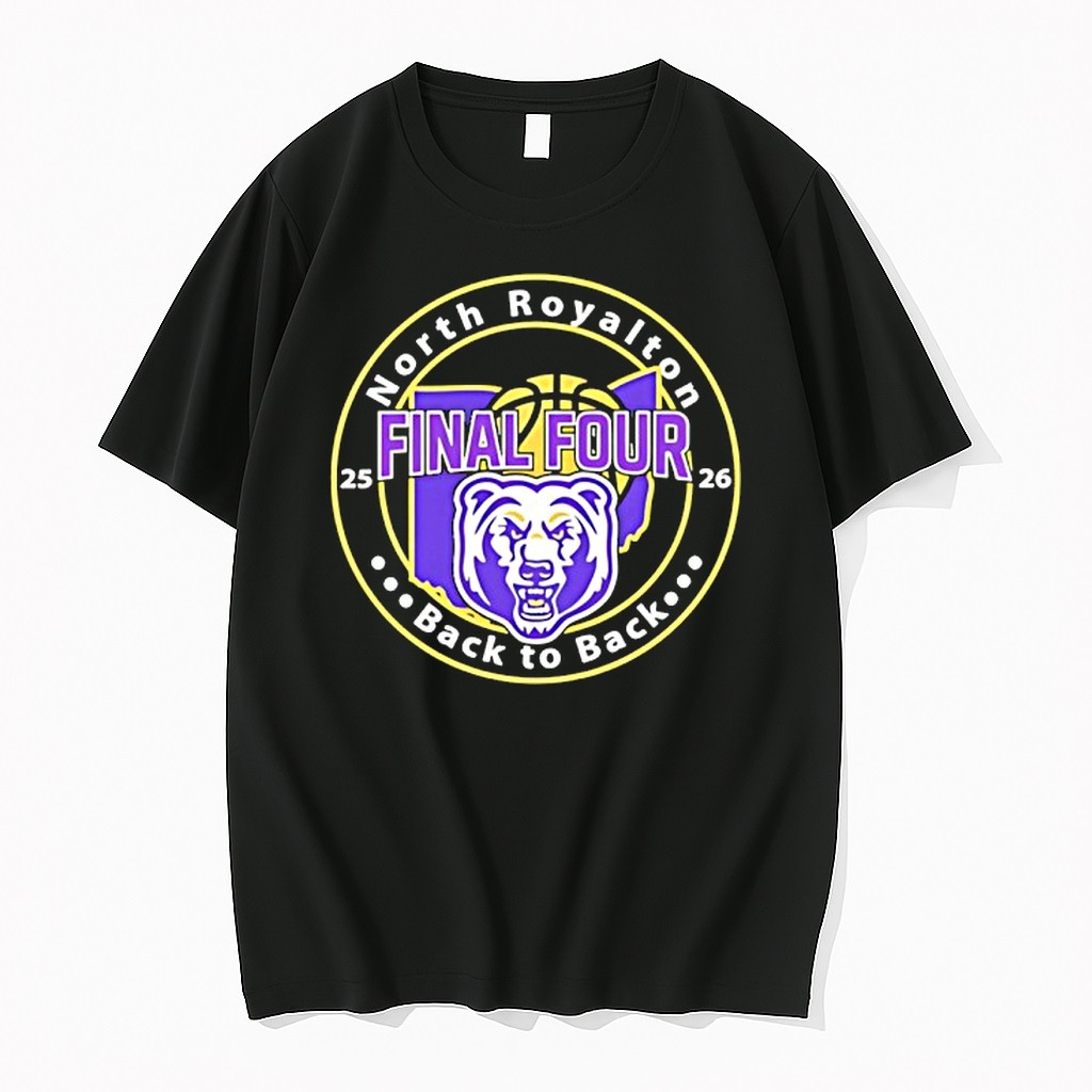 Original North Royalton Bears Final Four Back To Back 2025 2026 Basketball Tshirts