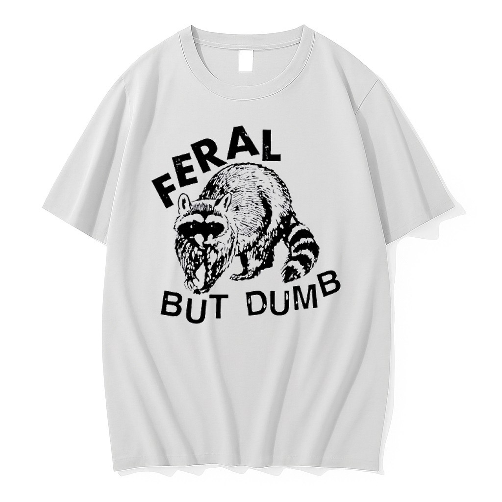 Original Raccoon Feral But Dumb Tshirts