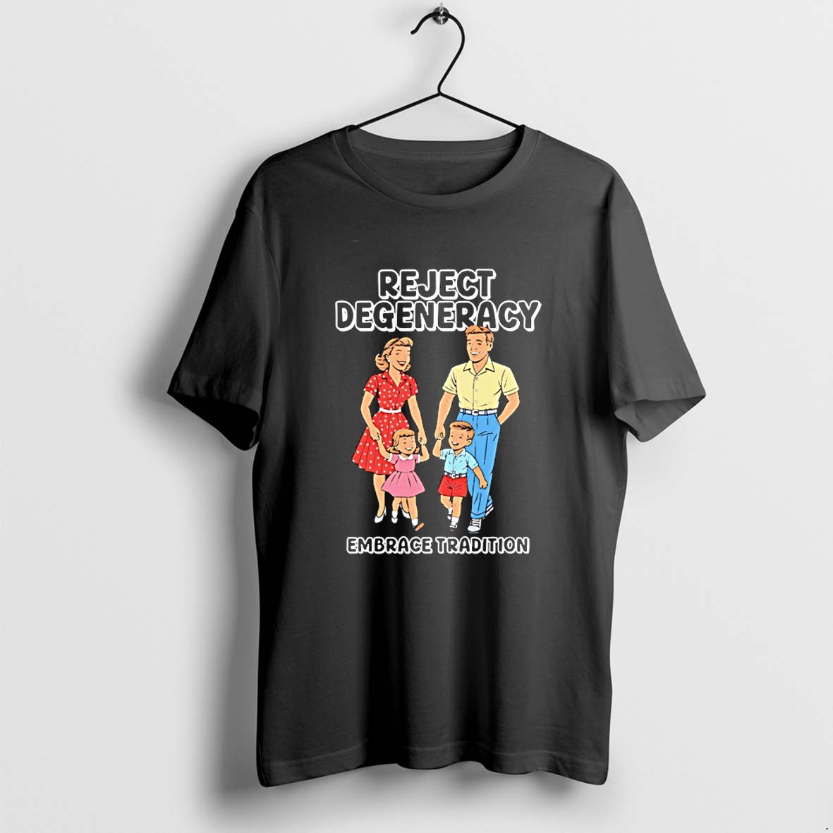 Original Reject Degeneracy Embrace Tradition Tshirts