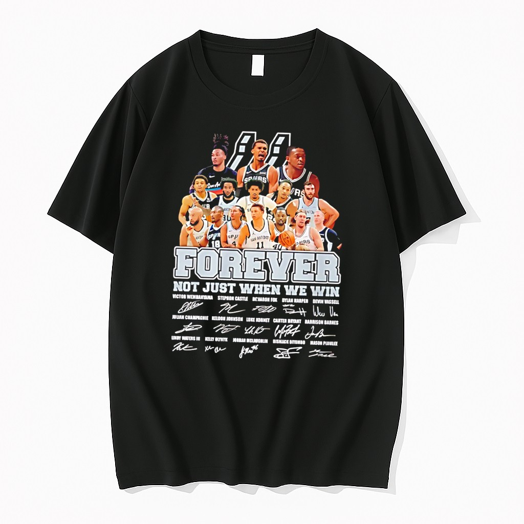 Original San Antonio Spurs Forever Not Just When We Win Signature Tee Tshirts