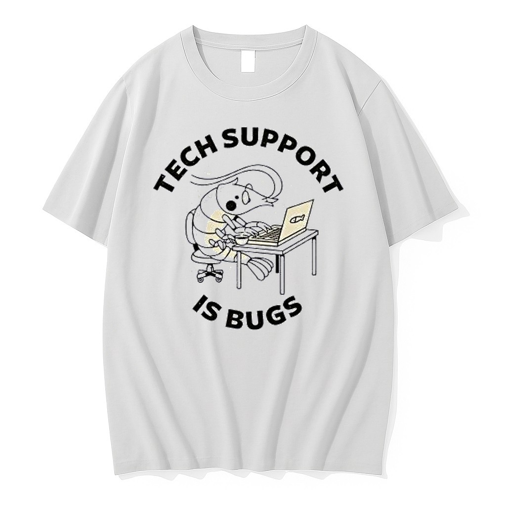 Original Shrimp It Developer Tech Support Is Bugs Tshirts