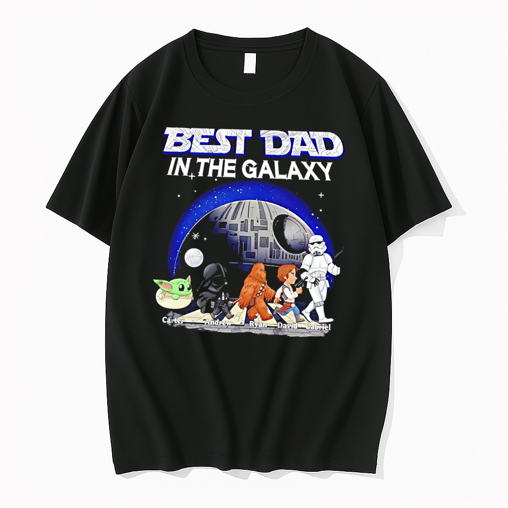 Original Star Wars Carter Andrew Ryan David Gabriel Best Dad In The Galaxy Fathers Day Tshirts