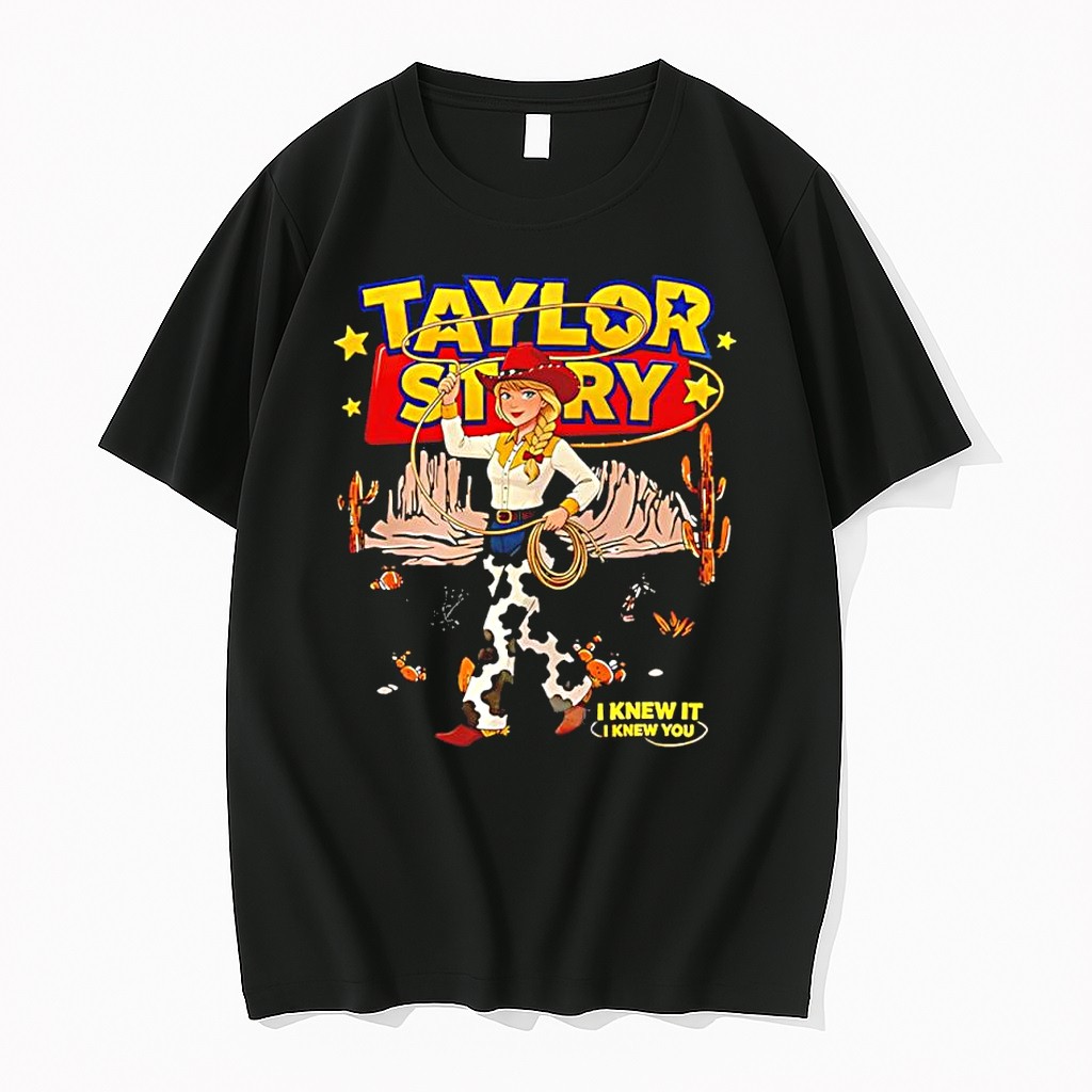 Original Taylor X Toy Story Taylor Story I Knew It I Knew You Cowgirl Parody Tshirts