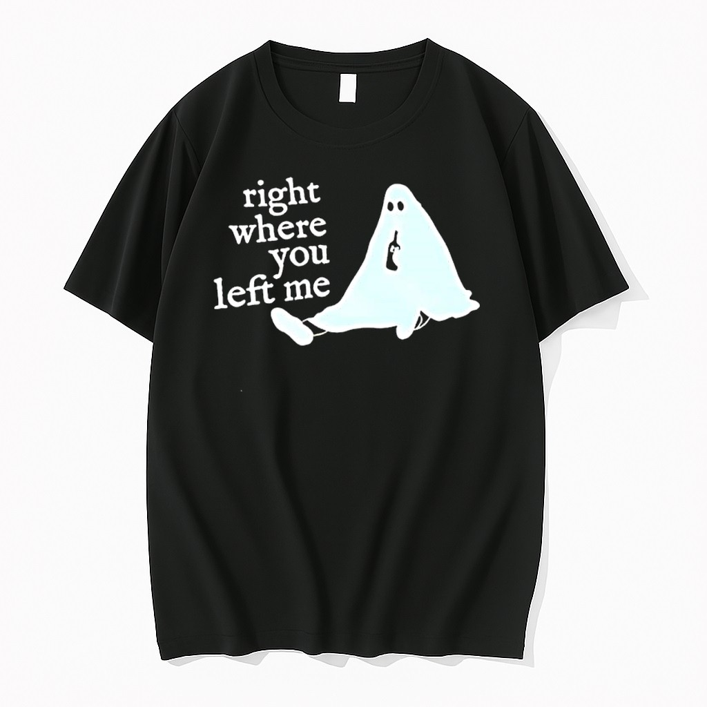 Original Taylor Right Where You Left Me Ghost Song Lyrics Ghost Tshirts