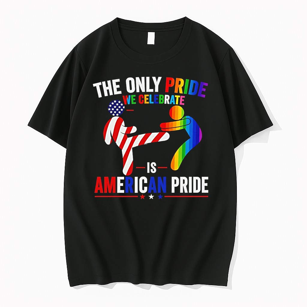 Original The Only Pride We Celebrate Is American Pride Lgbt Tshirts
