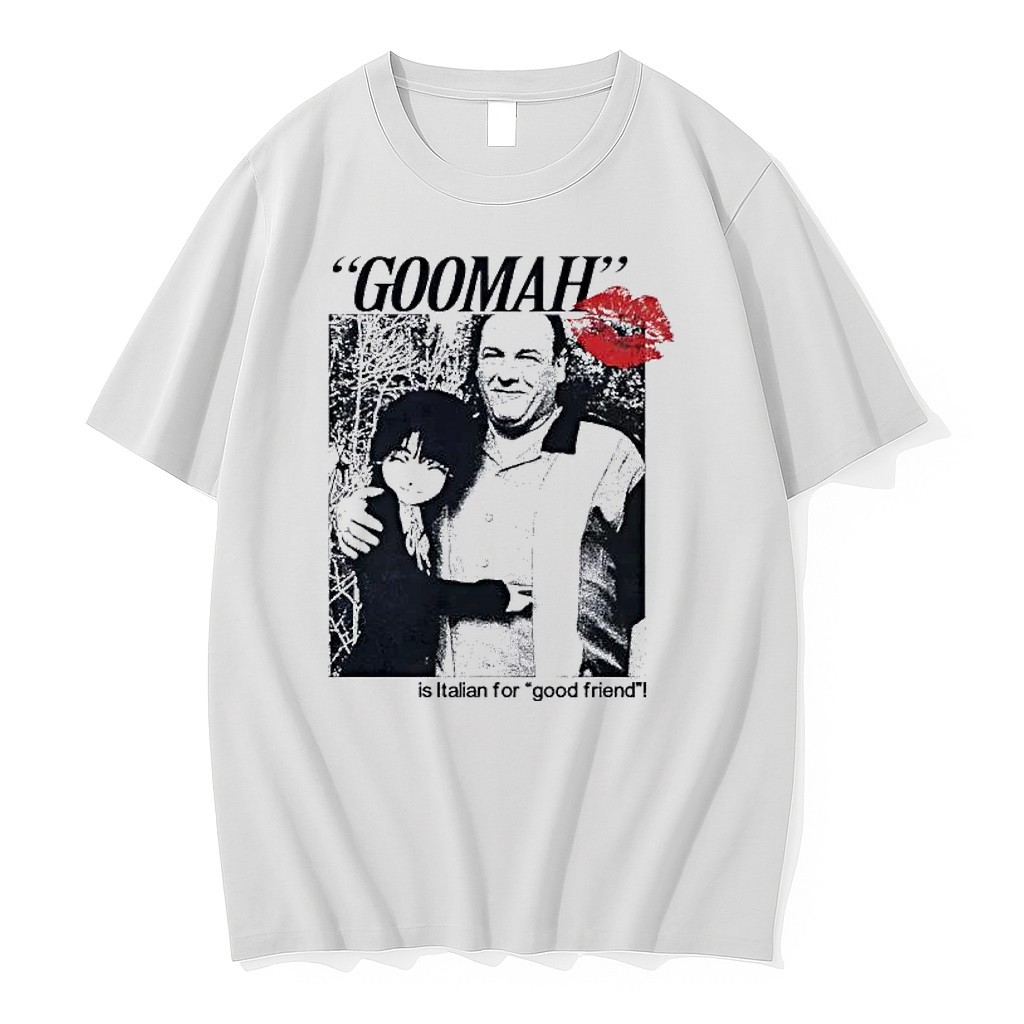 Original Tony Soprano Goomah Is Italian For Good Friend Tshirts