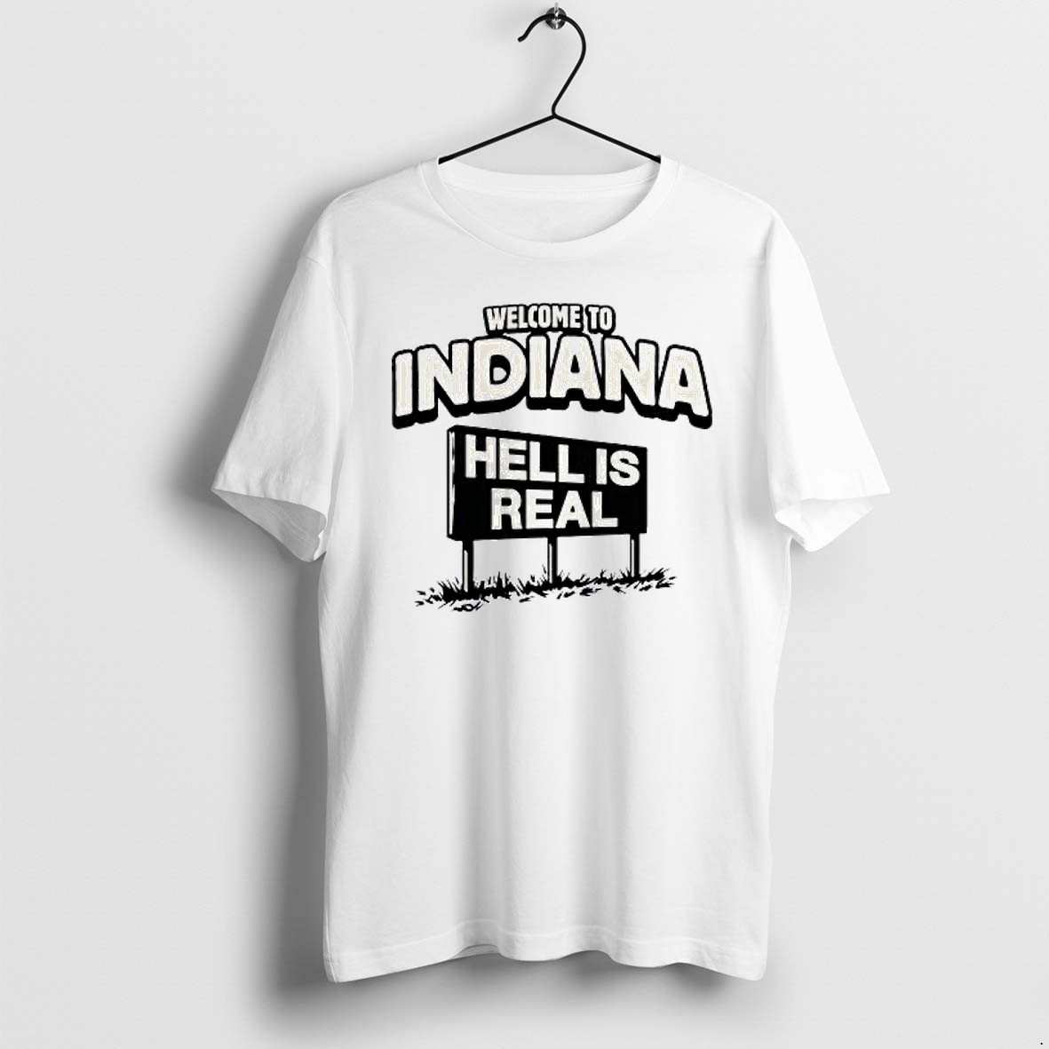 Original Welcome To Indiana Hell Is Real Tshirts
