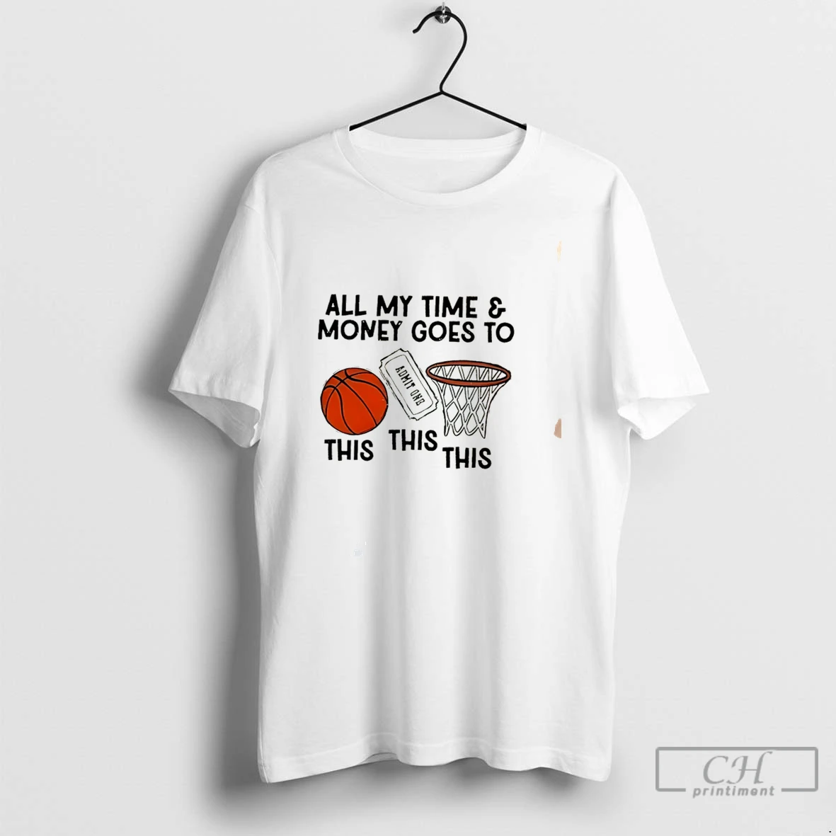 Premium All My Time And Money Goes To Basketball Tee T Shirts Sweater Hoodie