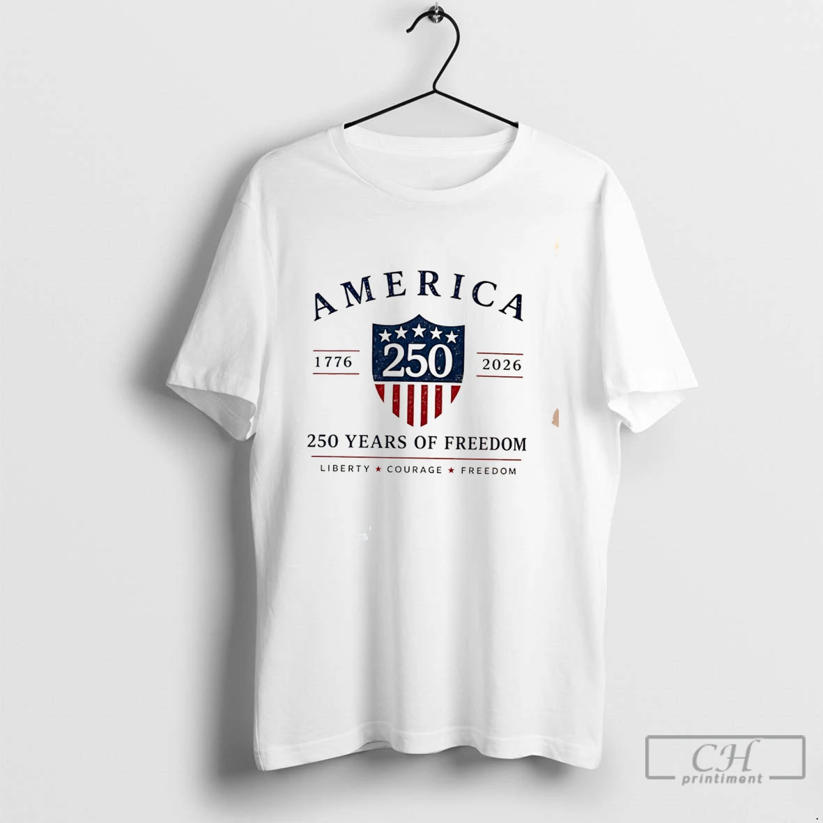 Premium America 250 Years Of Freedom 1776 2026 Liberty Courage Freedom Tee T Shirts Sweater Hoodie