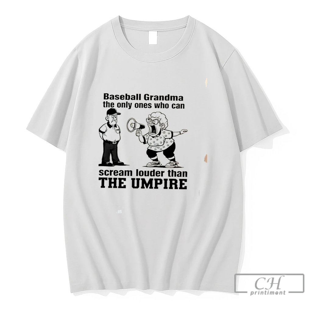 Premium Baseball Grandma The Only Ones Who Can Scream Louder Than The Umpire Tee T Shirts Sweater Hoodie