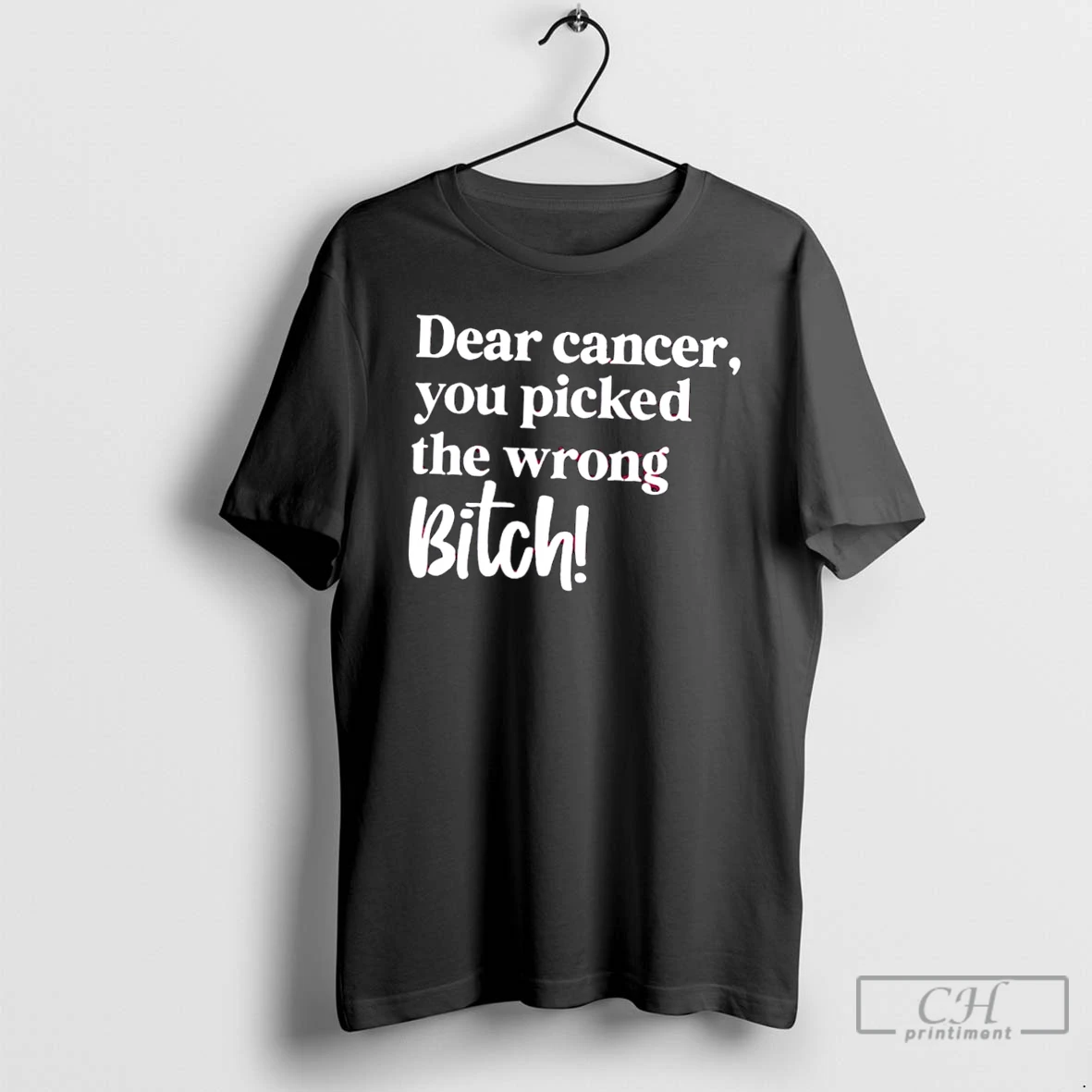 Premium Dear Cancer You Picked The Wrong Bitch Tee T Shirts Sweater Hoodie