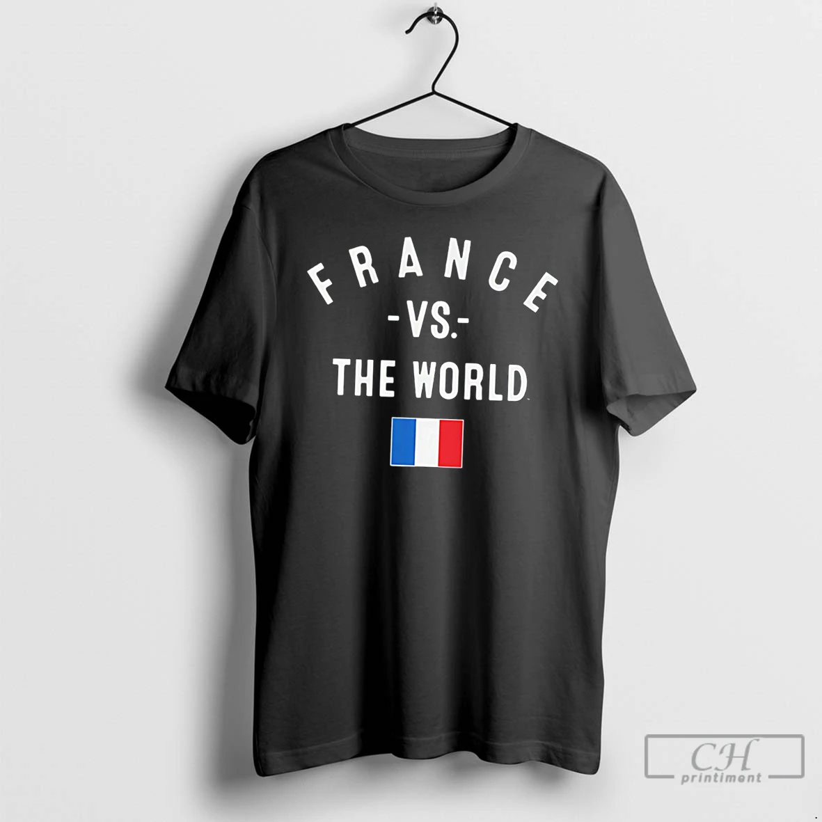 Premium France Vs The World 2026 Flag Tee T Shirts Sweater Hoodie