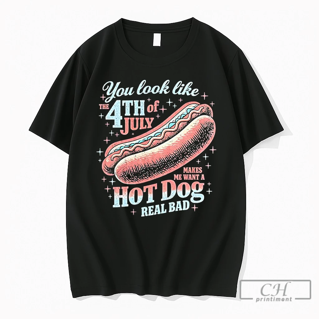 Premium Hot Dog You Look Like The 4th Of July Makes Me Want A Hot Dog Real Bad Independence Day T Shirts Sweater Hoodie