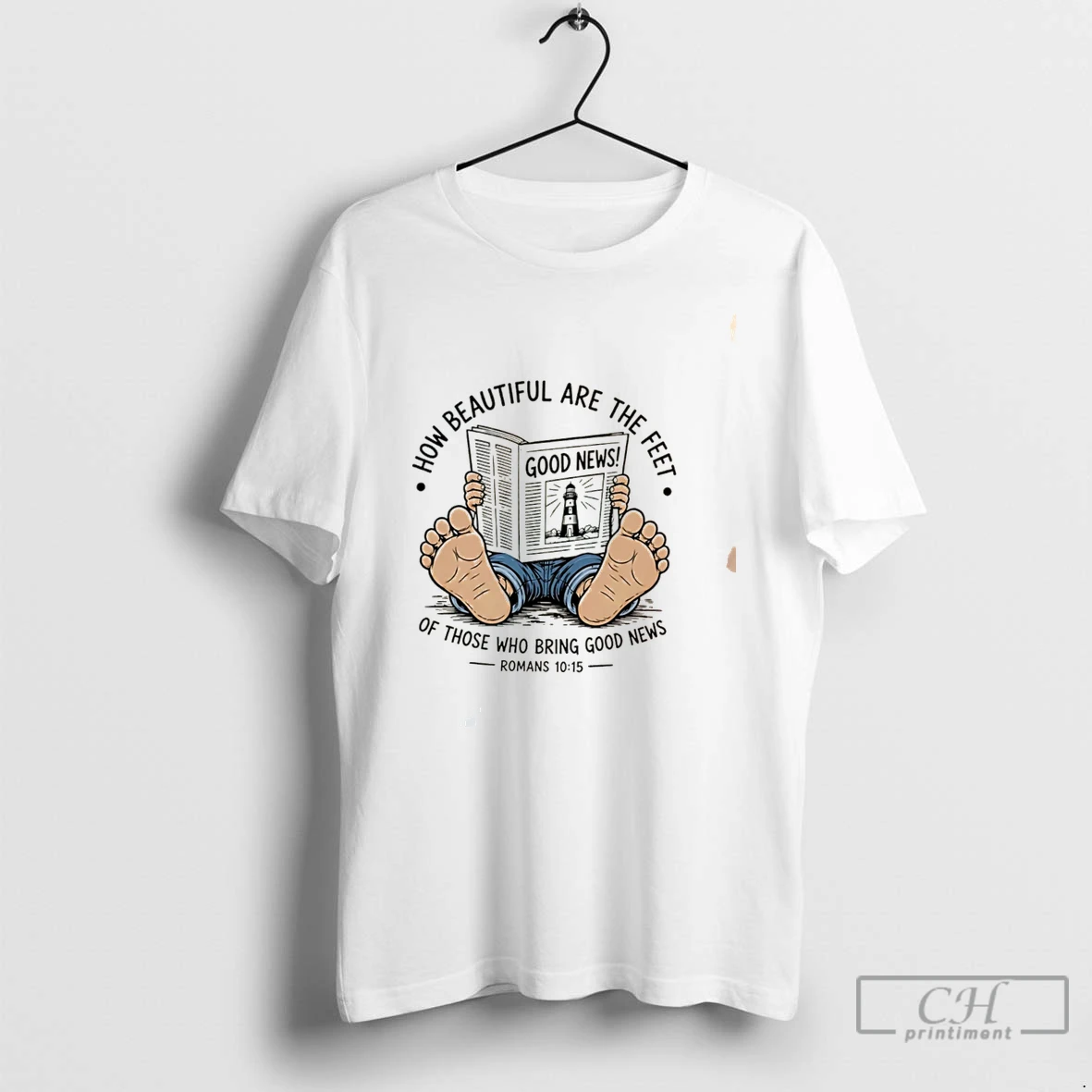 Premium How Beautiful Are The Feet Of Those Who Bring Good News Romans 10 15 Tee T Shirts Sweater Hoodie