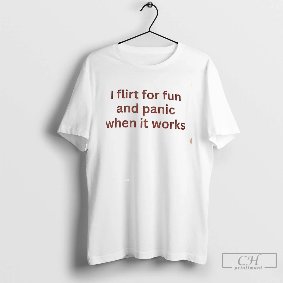 Premium I Flirt For Fun And Panic When It Workd Tee T Shirts Sweater Hoodie