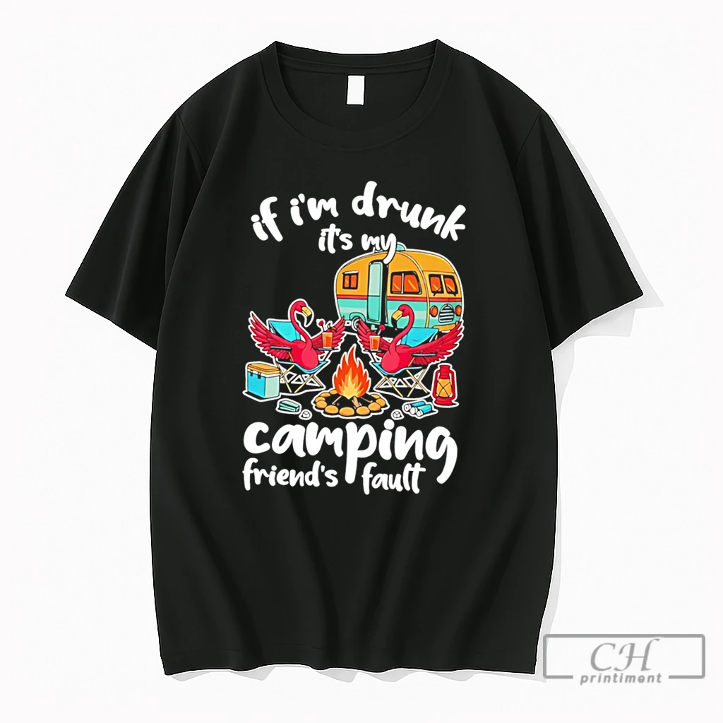 Premium If Im Drunk Its My Budweiser Camping Friends Fault Tee T Shirts Sweater Hoodie