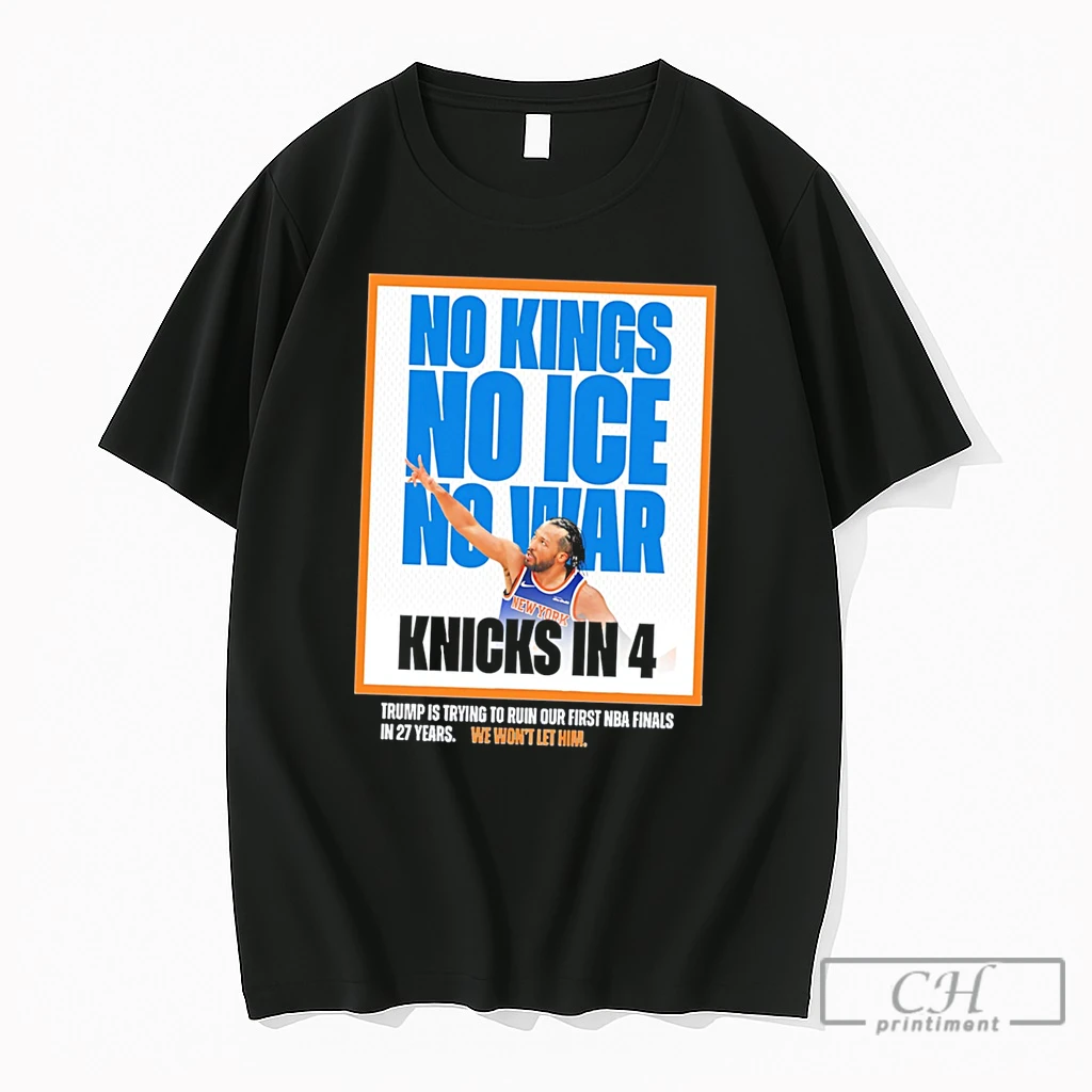 Premium Jalen Brunson New York Knicks No Kings No Ice No War Knicks In 4 Tee T Shirts Sweater Hoodie