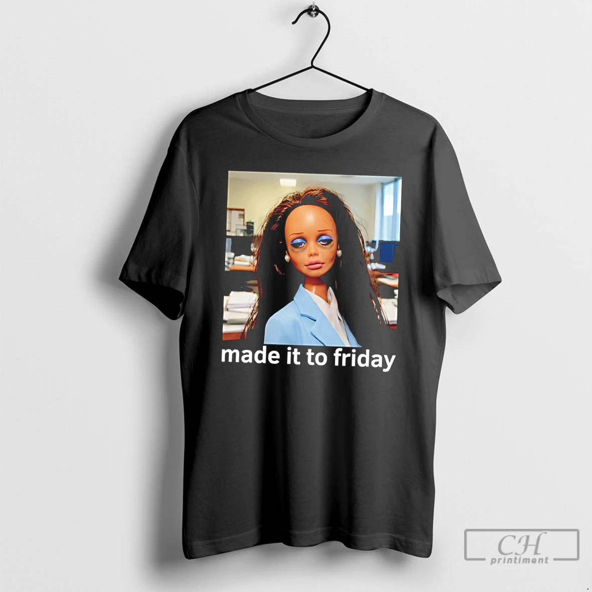 Premium Made It To Friday Tired Doll Face Photo Tee T Shirts Sweater Hoodie
