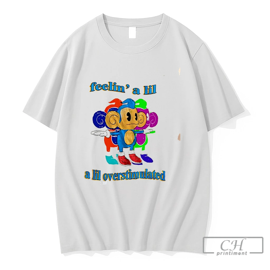 Premium Monkey Feeling A Lil A Lil Overstimulated Tee T Shirts Sweater Hoodie
