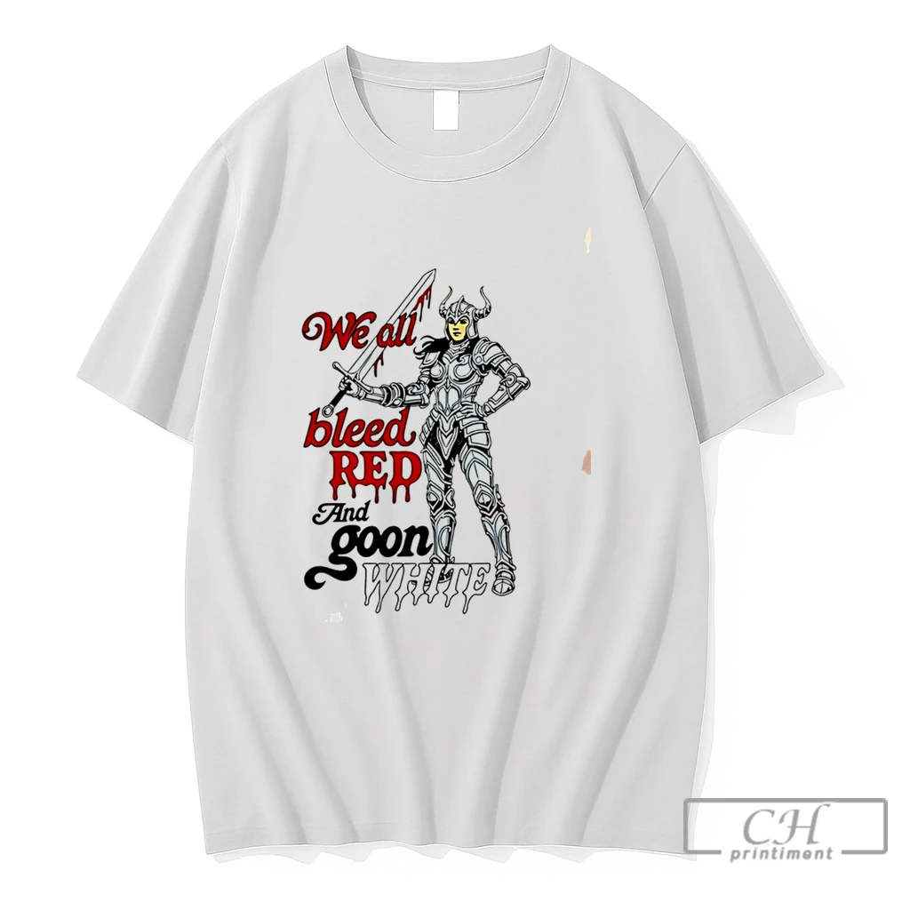 Premium Monster Knight We All Bleed Red And Goon White Tee T Shirts Sweater Hoodie