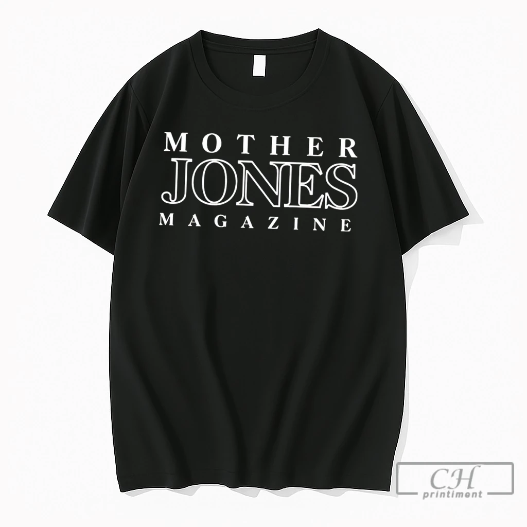 Premium Mother Jones Magezine Text Tee T Shirts Sweater Hoodie