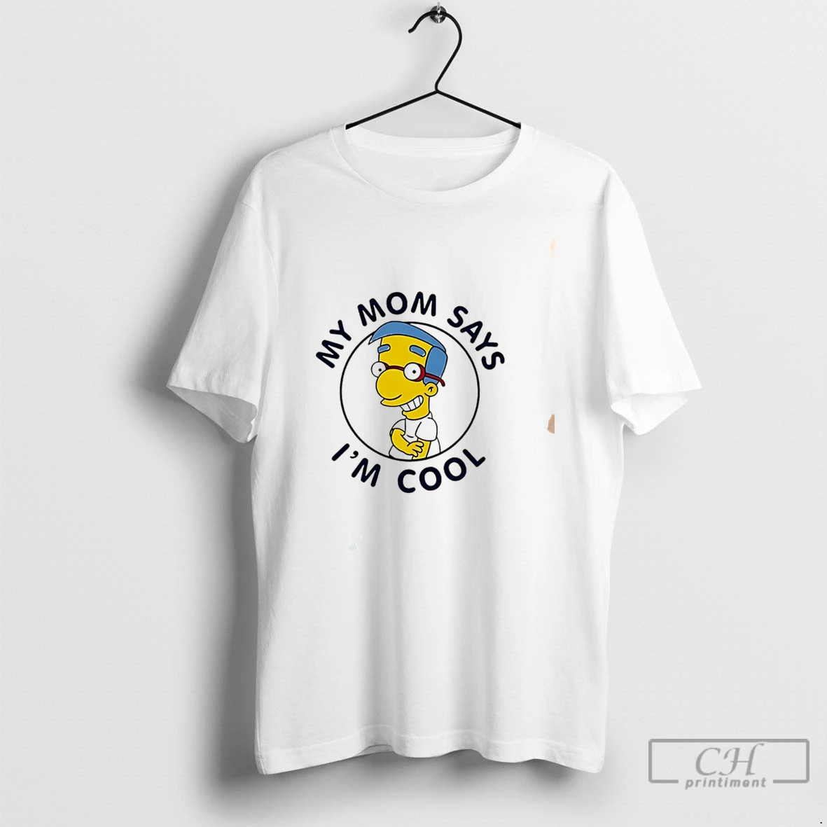 Premium My Mom Says Im Cool Milhouse Van Houten Tee T Shirts Sweater Hoodie